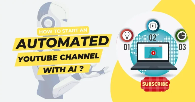Guide image showing how to start an automated YouTube channel using AI tools, featuring a robot and video creation steps. Focus keyword: Automated YouTube Channel.