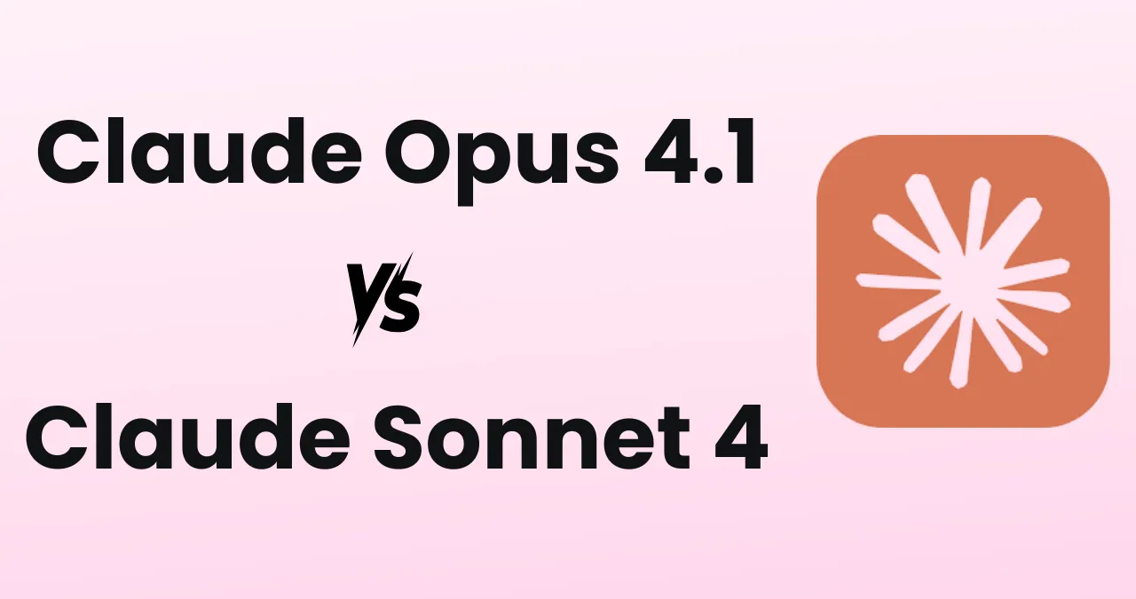 An image of showing Claude Opus 4.1 vs Claude Sonnet 4
