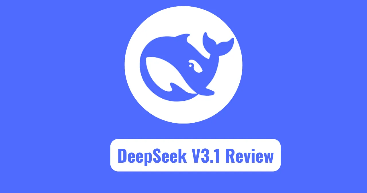 An image of a DeepSeek Logo and text written DeepSeek V3.1 Review